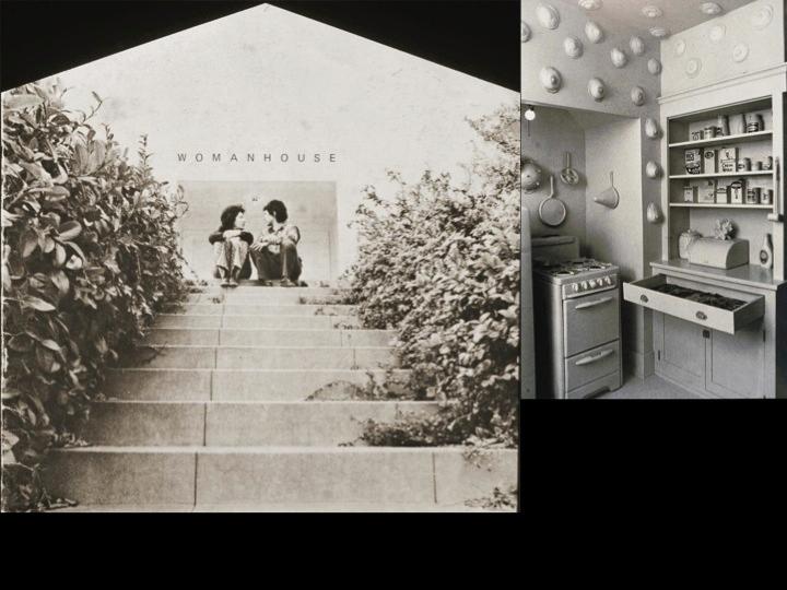 Judy Chicago, Miriam Schapiro and the CalArts Feminist Art Program, Womanhouse,